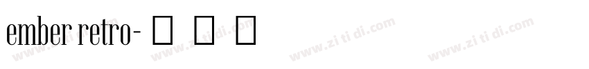 ember retro字体转换